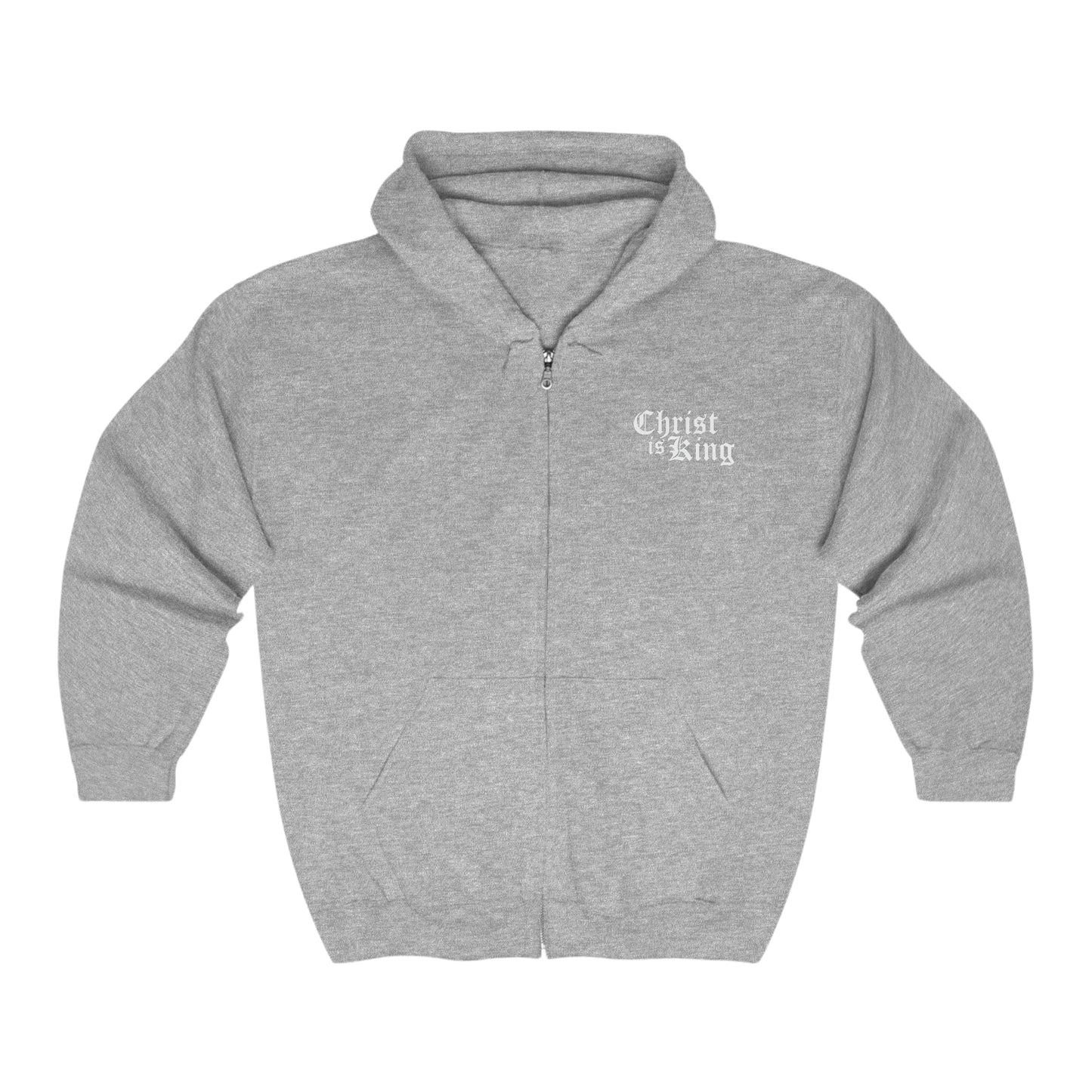 Christ is King - Full Zip Hoodie