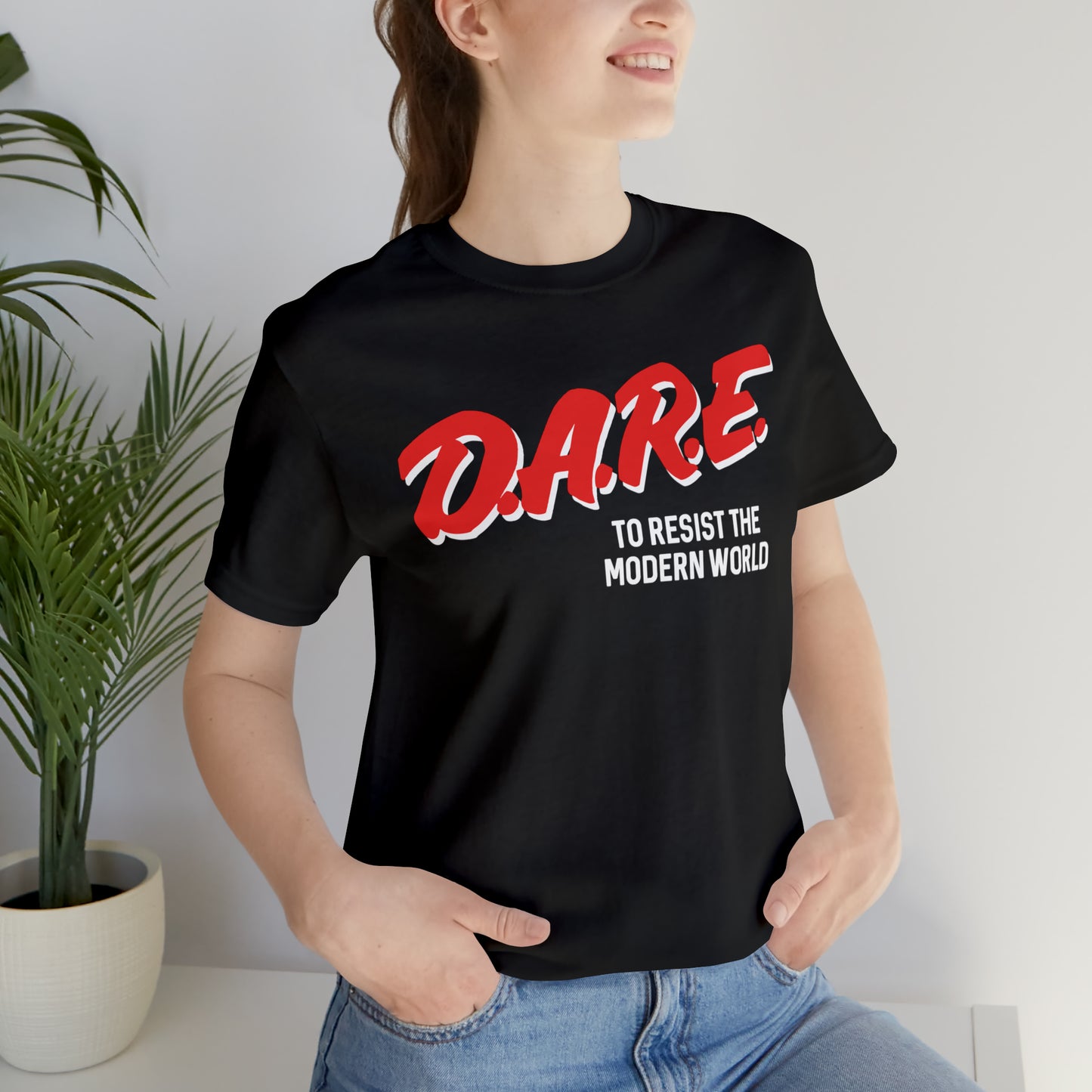 Dare to Resist the Modern World